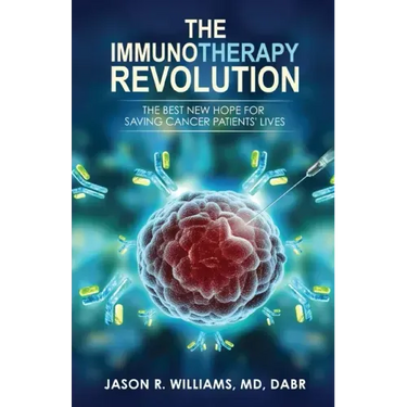 The Immunotherapy Revolution: The Best New Hope For Saving Cancer Patients' Lives