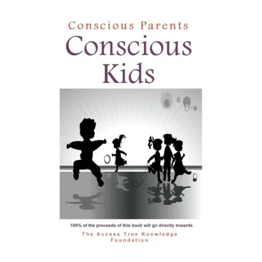 Conscious Parents, Conscious Kids