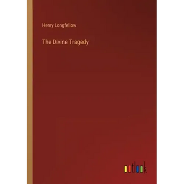 The Divine Tragedy