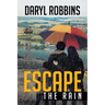 Escape the Rain