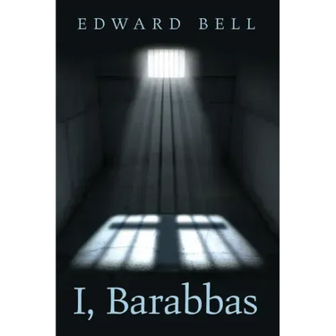 I, Barabbas