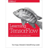 Learning Tensorflow: A Guide to Building Deep Learning Systems