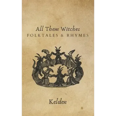 All Them Witches: Folktales & Rhymes