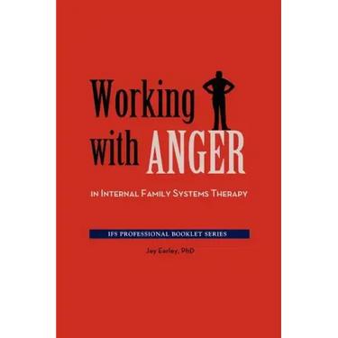 Working with Anger in Internal Family Systems Therapy