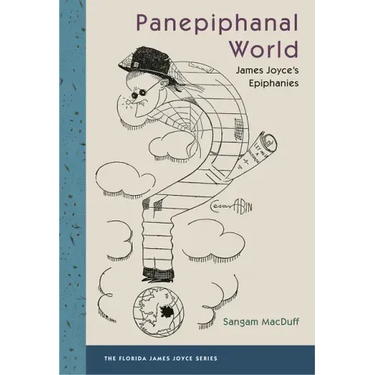 Panepiphanal World: James Joyce's Epiphanies