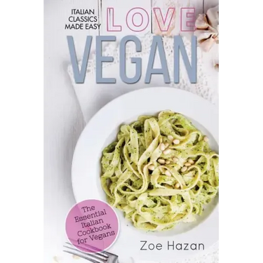 Vegan: The Essential Italian Cookbook for Vegans