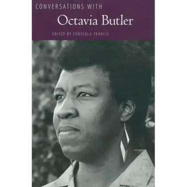 Conversations with Octavia Butler