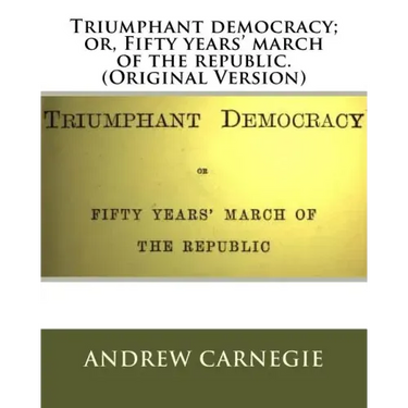 Triumphant democracy; or, Fifty years' march of the republic. (Original Version)