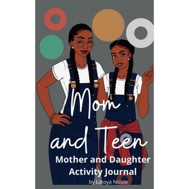Mom and Teen: An Activity Journal and Diary for Mother and Daughter