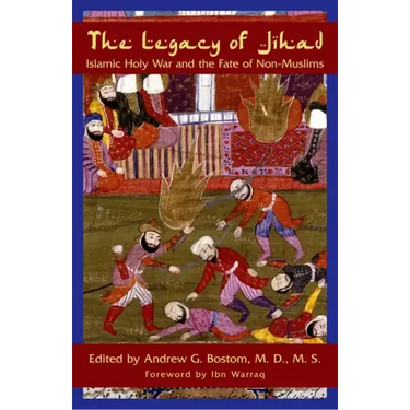 The Legacy of Jihad: Islamic Holy War and the Fate of Non-Muslims