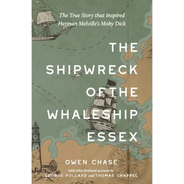 The Shipwreck of the Whaleship Essex (Warbler Classics Annotated Edition)