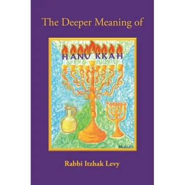 The Deeper Meaning of Hanukkah