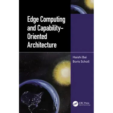 Edge Computing and Capability-Oriented Architecture