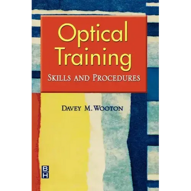 Optical Training: Skills and Procedures