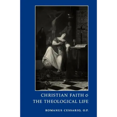 Christian Faith and the Theological Life