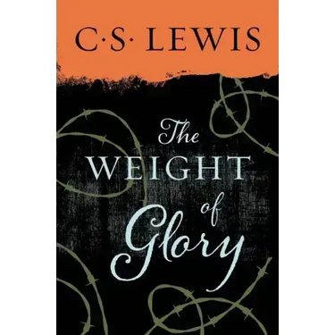 The Weight of Glory