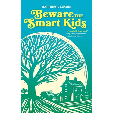 Beware The Smart Kids