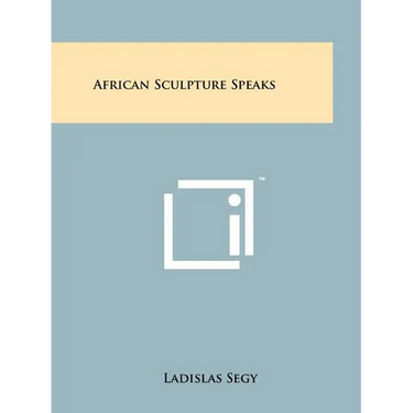 African Sculpture Speaks