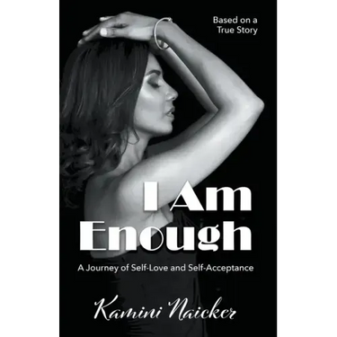 I Am Enough: A Journey of Self-Love and Self-Acceptance