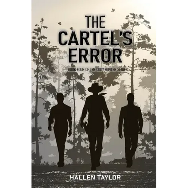 The Cartels' Error: Book Four of the Cody Hunter Series