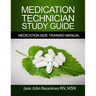 Medication Technician Study Guide: Medication Aide Training Manual