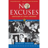 No Excuses: Concessions of a Serial Campaigner