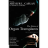 The Ethics of Organ Transplants