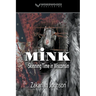 Mink: Skinning Time in Wisconsin