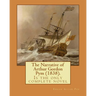 The Narrative of Arthur Gordon Pym (1838). By: Edgar Allan Poe: The Narrative of Arthur Gordon Pym of Nantucket (1838) is the only complete novel writ