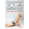 A Skeptic's Journey Through the Yoga Experience