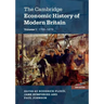 The Cambridge Economic History of Modern Britain, Volume 1: Industrialisation, 1700-1870