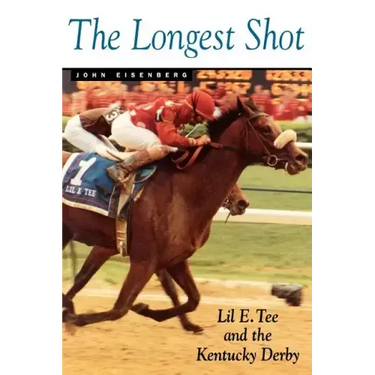 The Longest Shot: Lil E. Tee and Kentucky Derby