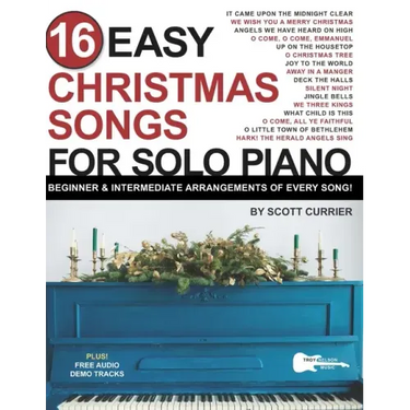 16 Easy Christmas Songs for Solo Piano: Beginner & Intermediate Arrangements of Every Song