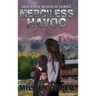Merciless Havoc: Montana Mayhem Book 3 America's New Apocalypse