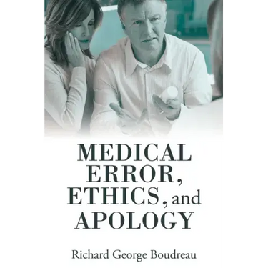 Medical Error, Ethics, and Apology