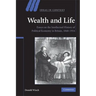 Wealth and Life