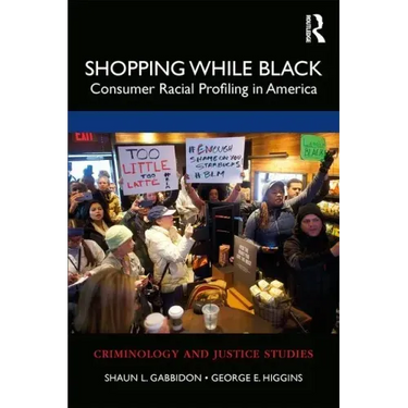 Shopping While Black: Consumer Racial Profiling in America