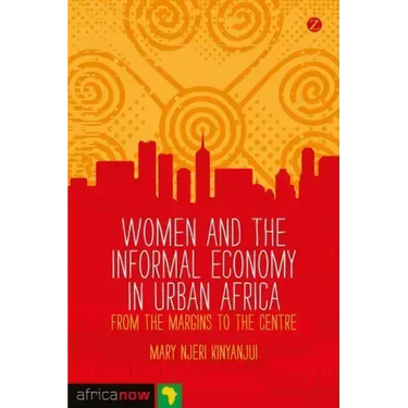 Women and the Informal Economy in Urban Africa