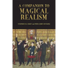 A Companion to Magical Realism