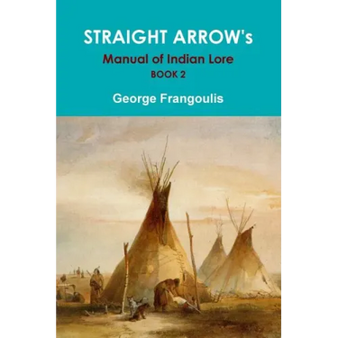 STRAIGHT ARROW's Manual of Indian Lore, Book 2
