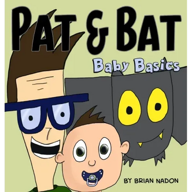 Pat & Bat: Baby Basics