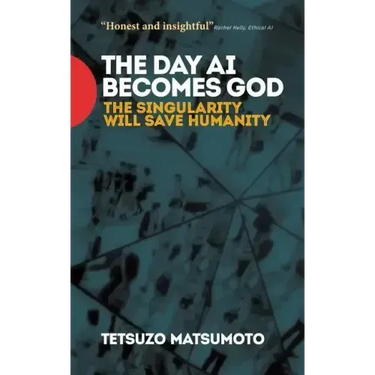 The Day AI Becomes God: The Singularity Will Save Humanity