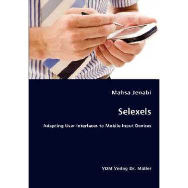 Selexels- Adapting User Interfaces to Mobile Input Devices