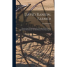 David Rankin, Farmer: Modern Agricultural Methods Contrasted With Primitive Agricultural Methods By The Life History Of A Plain Farmer