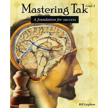 Mastering Tak: Level I: A foundation for success