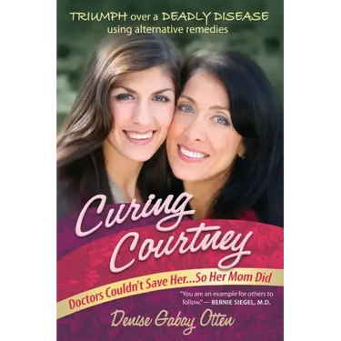 Curing Courtney: Doctors Couldn't Save Her...So Her Mom Did