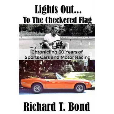 Lights Out... To The Checkered Flag: Chronicling 60 Years of Sports Cars and Motor Racing