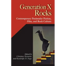 Generation X Rocks: Contemporary Peninsular Fiction, Film, and Rock Culture