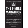 The 9-Mile Marathon: A New Breed Of Marathon Runners