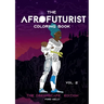 The Afrofuturist Coloring Book Vol 2: The Dreamscape Edition